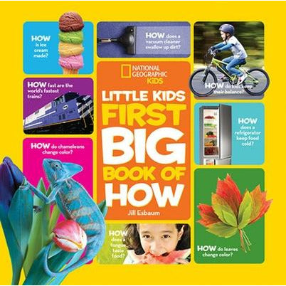 National Geographic Little Kids First Big Book of How by Jill Esbaum