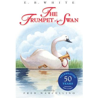 The Trumpet of the Swan by E. B. White