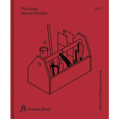 The Great Mental Models Volume 1: General Thinking Concepts by Rhiannon Beaubien