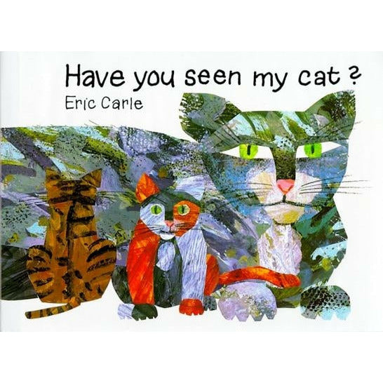 Have You Seen My Cat? by Eric Carle