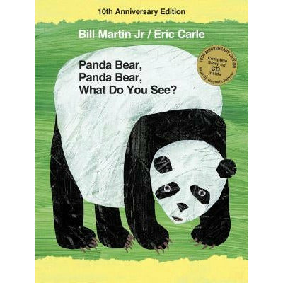 Panda Bear, Panda Bear, What Do You See? 10th Anniversary Edition by Bill Martin