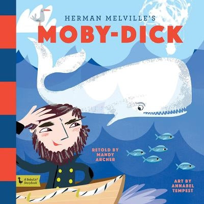Moby Dick: A Babylit Storybook: A Babylit(r) Storybook by Mandy Archer