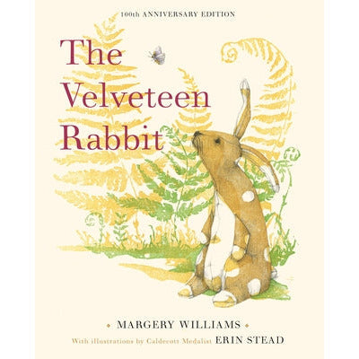 The Velveteen Rabbit: 100th Anniversary Edition by Margery Williams