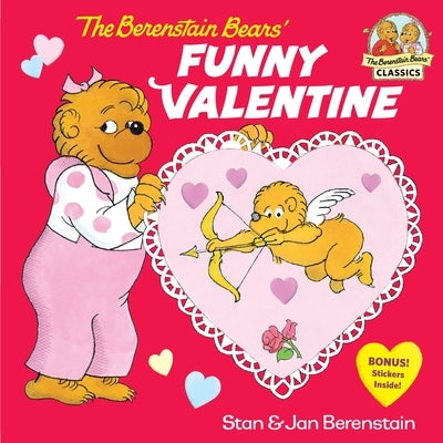 The Berenstain Bears' Funny Valentine by Stan Berenstain