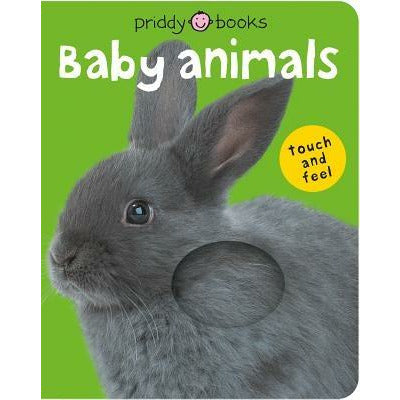 Bright Baby Touch & Feel Baby Animals by Roger Priddy