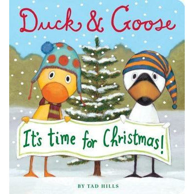 Duck & Goose, It's Time for Christmas! by Tad Hills