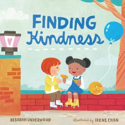 Finding Kindness by Deborah Underwood