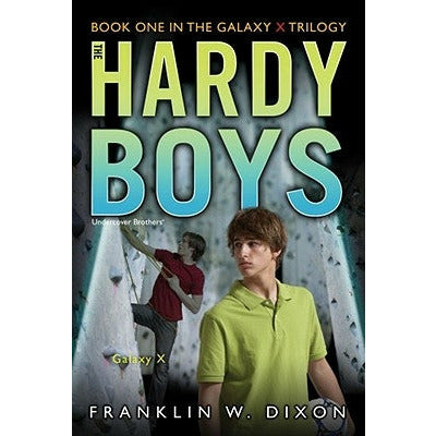 Galaxy X, 28: Book One in the Galaxy X Trilogy by Franklin W. Dixon