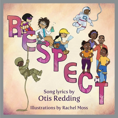 Respect: A Children's Picture Book by Otis Redding