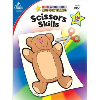 Scissors Skills, Grades Pk - 1: Gold Star Edition by Carson Dellosa Education