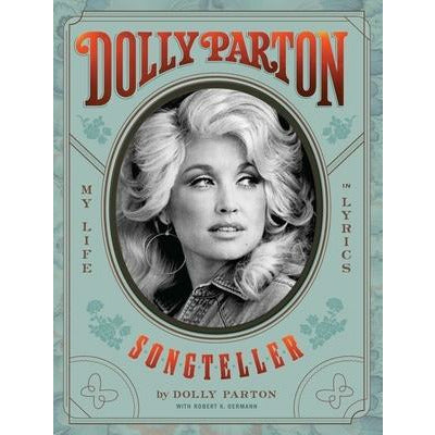 Dolly Parton, Songteller: My Life in Lyrics by Dolly Parton