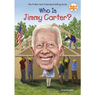 Who Is Jimmy Carter? by David Stabler