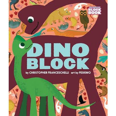 Dinoblock by Christopher Franceschelli