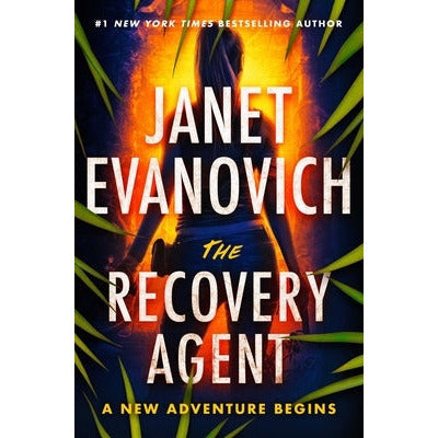 The Recovery Agent: A Novelvolume 1 by Janet Evanovich