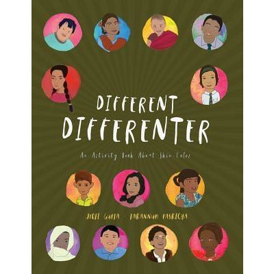 Different Differenter: An Activity Book About Skin Color by Jyoti Gupta