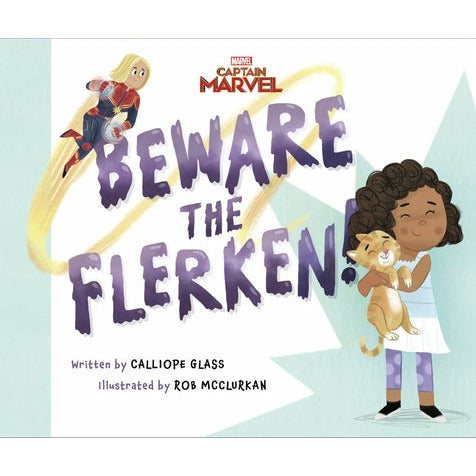 Captain Marvel: Beware the Flerken! by Calliope Glass