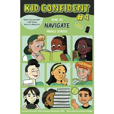 How to Navigate Middle School: Kid Confident Book 4 by Anna Pozzatti