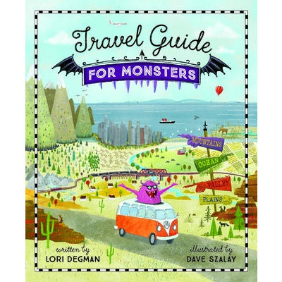 Travel Guide for Monsters by Lori Degman