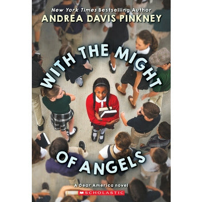 With the Might of Angels by Andrea Davis Pinkney