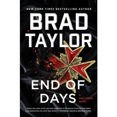 End of Days: A Pike Logan Novel by Brad Taylor