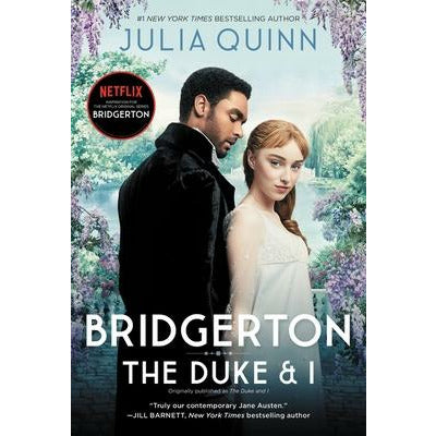 Bridgerton [Tv Tie-In]: The Duke and I by Julia Quinn