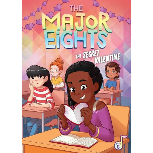 The Major Eights 6: The Secret Valentine, 6 by Melody Reed