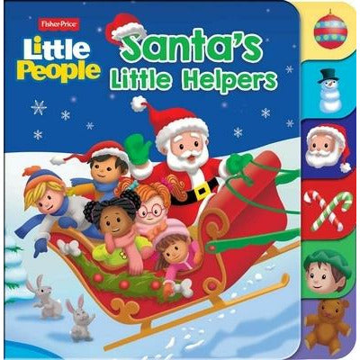 Fisher Price Little People: Santa's Little Helpers by Gina Gold