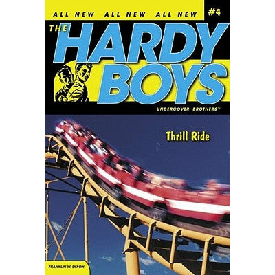 Thrill Ride: Volume 4 by Franklin W. Dixon