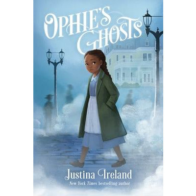 Ophie's Ghosts by Justina Ireland