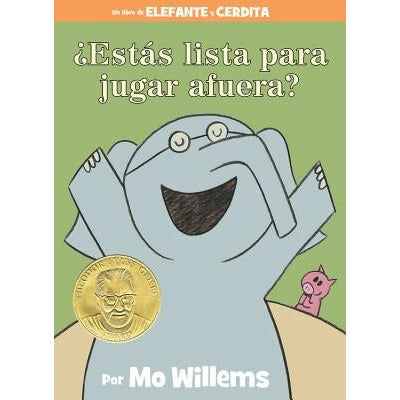 ¬øEst√°s Lista Para Jugar Afuera? (an Elephant & Piggie Book, Spanish Edition) by Mo Willems