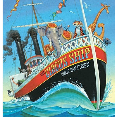 The Circus Ship by Chris Van Dusen