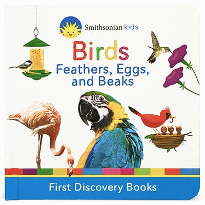 Smithsonian Kids Birds: Feathers, Eggs, and Beaks by Cottage Door Press