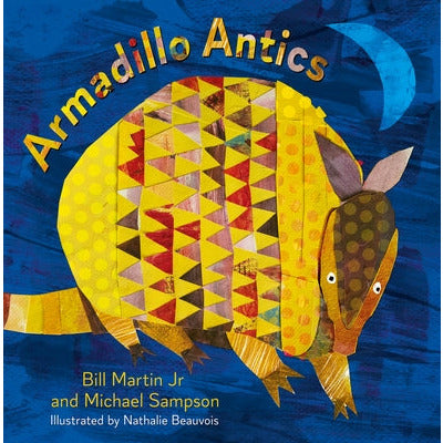 Armadillo Antics by Bill Martin