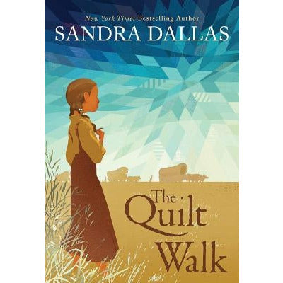 The Quilt Walk by Sandra Dallas