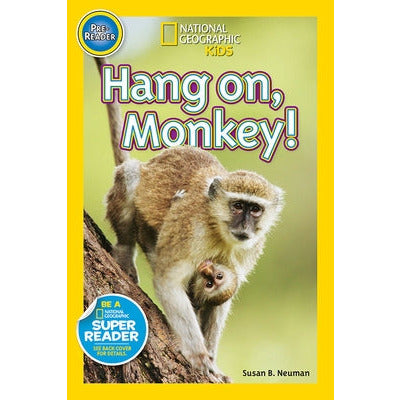 Hang On, Monkey! by Susan Neuman