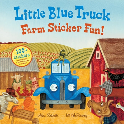 Little Blue Truck Farm Sticker Fun! by Alice Schertle