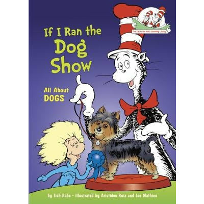 If I Ran the Dog Show by Tish Rabe