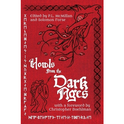 Howls From the Dark Ages: An Anthology of Medieval Horror by Christopher Buehlman