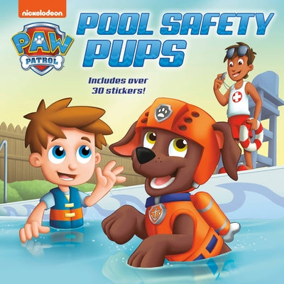 Pool Safety Pups (Paw Patrol) by Cara Stevens