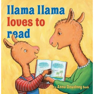Llama Llama Loves to Read by Anna Dewdney