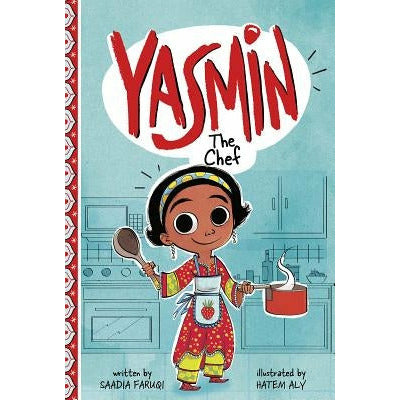 Yasmin the Chef by Saadia Faruqi
