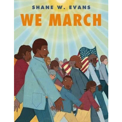 We March by Shane W. Evans