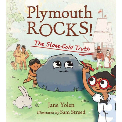 Plymouth Rocks!: The Stone-Cold Truth by Jane Yolen