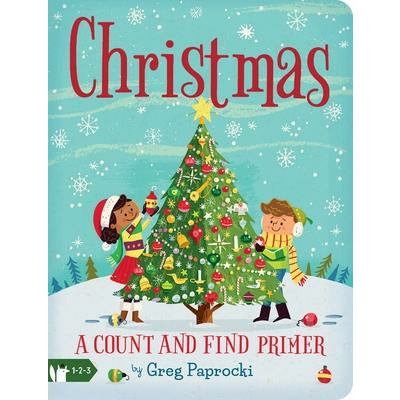 Christmas: A Count and Find Primer by Greg Paprocki