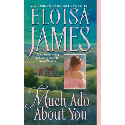 Much Ado about You by Eloisa James