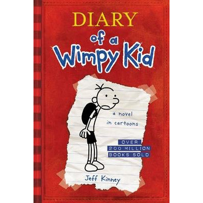 Diary of a Wimpy Kid (Diary of a Wimpy Kid #1) by Jeff Kinney