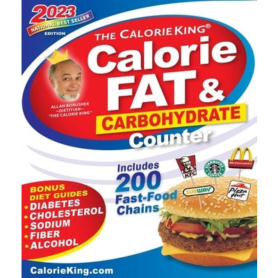 Calorieking 2023 Larger Print Calorie, Fat & Carbohydrate Counter by Allan Borushek