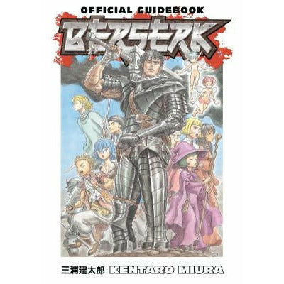 Berserk Official Guidebook by Kentaro Miura