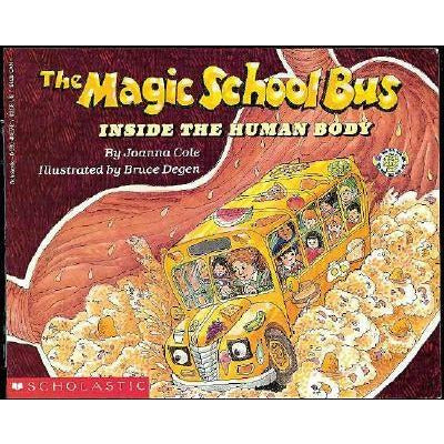 The Magic School Bus Inside the Human Body by Joanna Cole