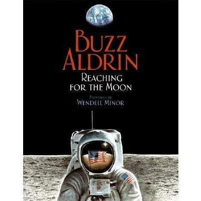 Reaching for the Moon by Buzz Aldrin